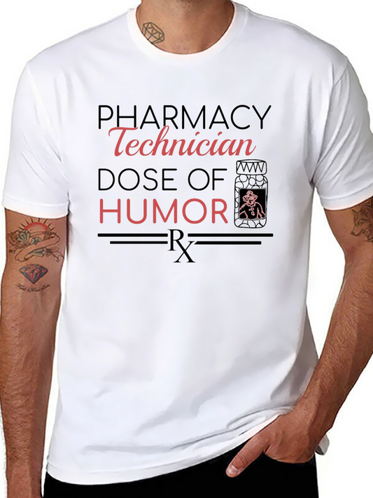 Pharmacy Technician Humor T-Shirt - Funny RX Dose Design