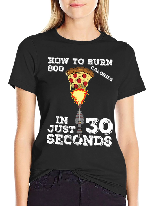 Pizza Calories Burn T-Shirt