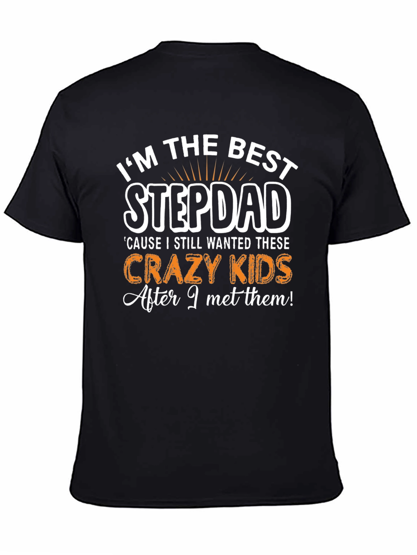 Best Stepdad T-Shirt - Crazy Kids