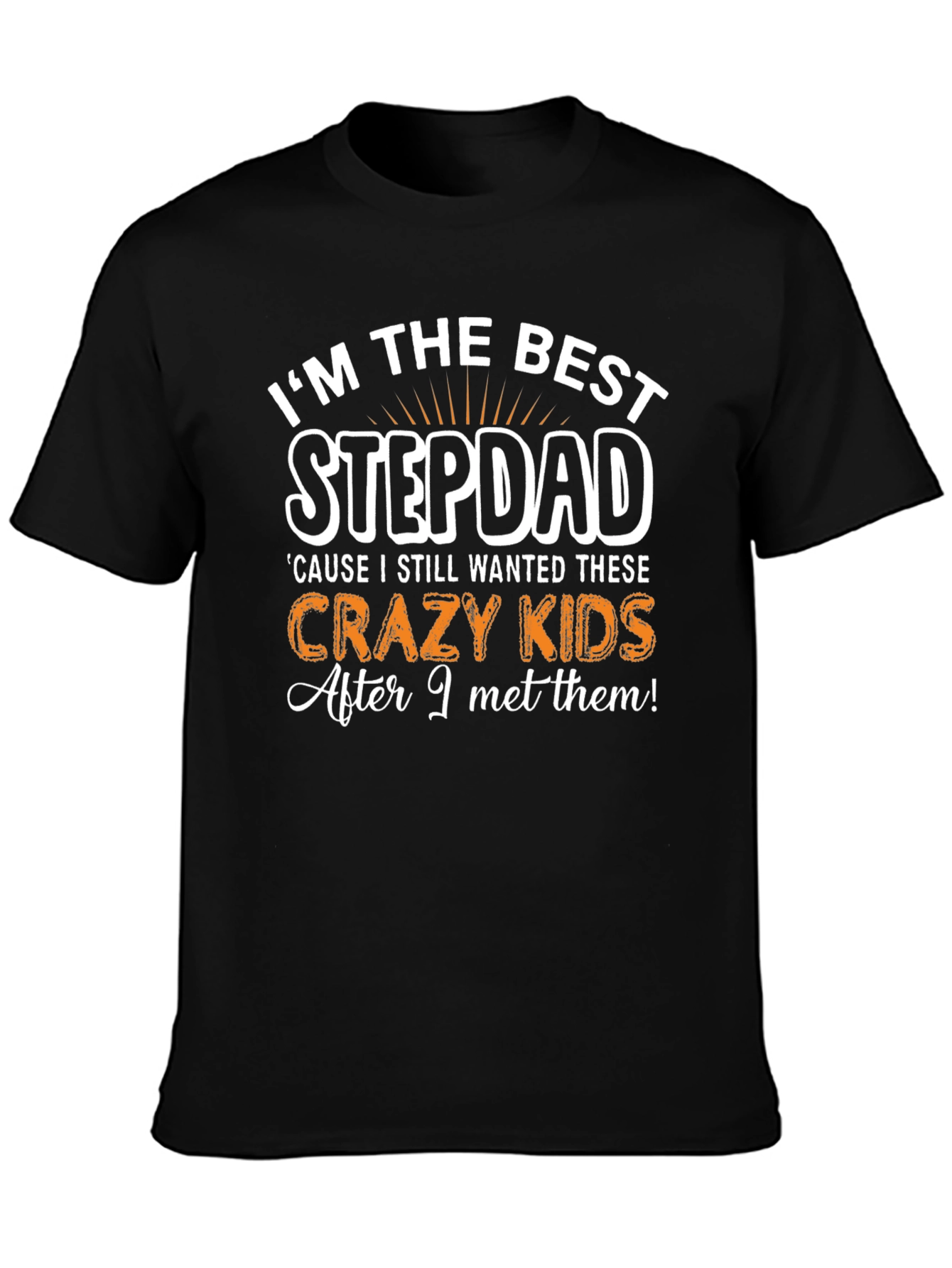 Best Stepdad T-Shirt - Crazy Kids