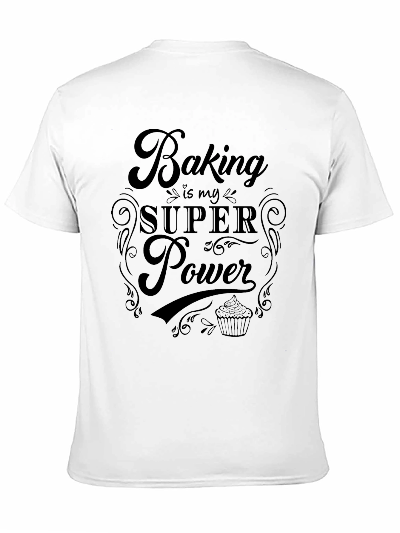 Baking is My Superpower T-Shirt