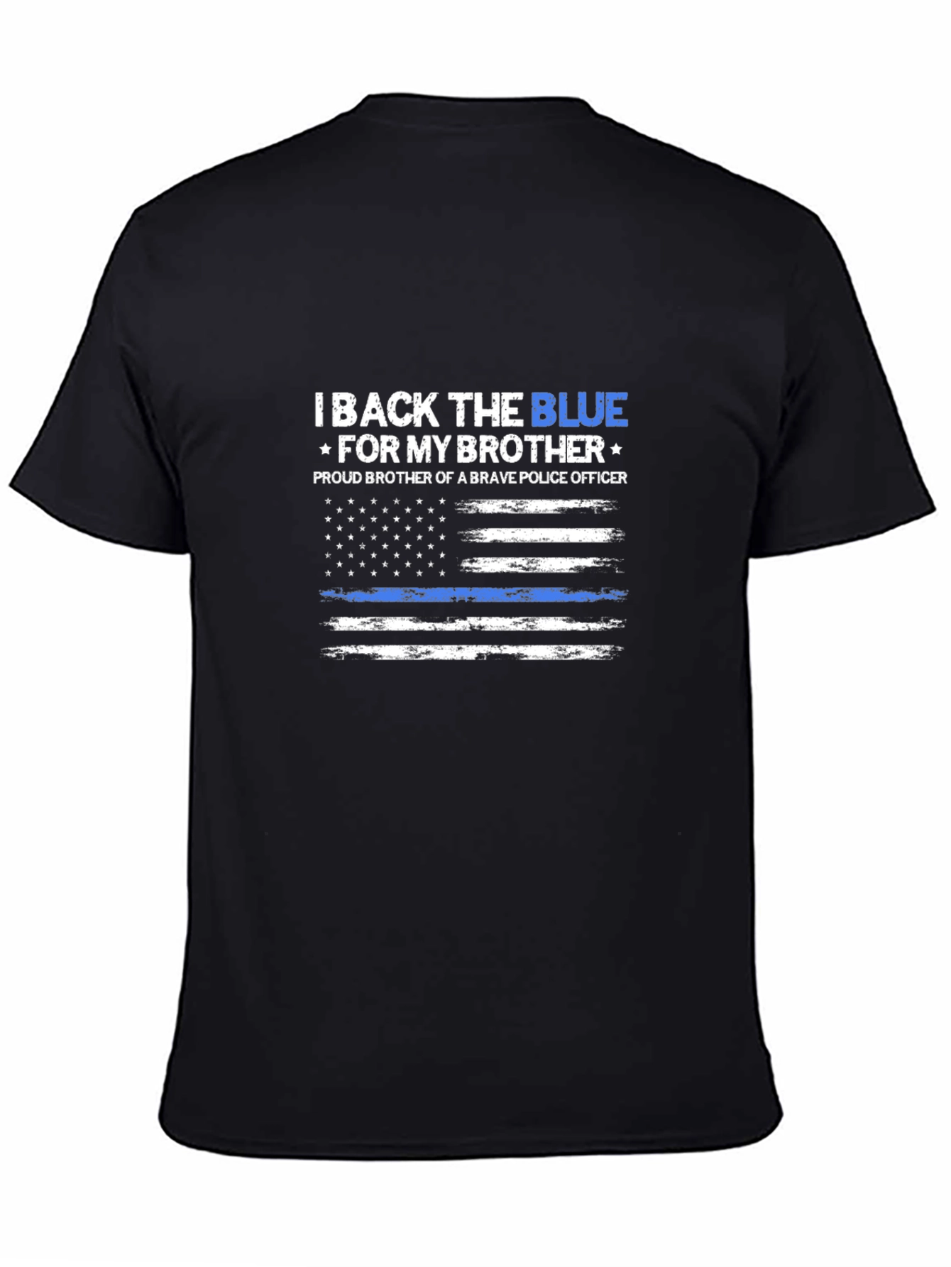 I Back The Blue T-Shirt - Proud Police Brother