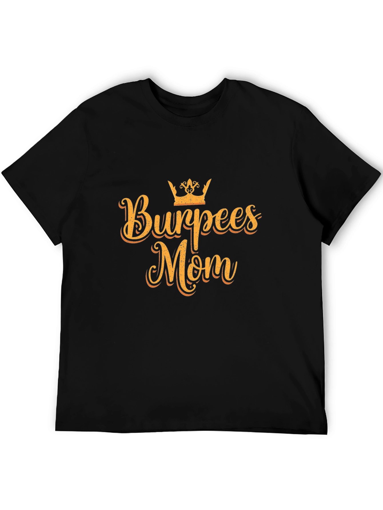 Burpees Mom Black T-Shirt