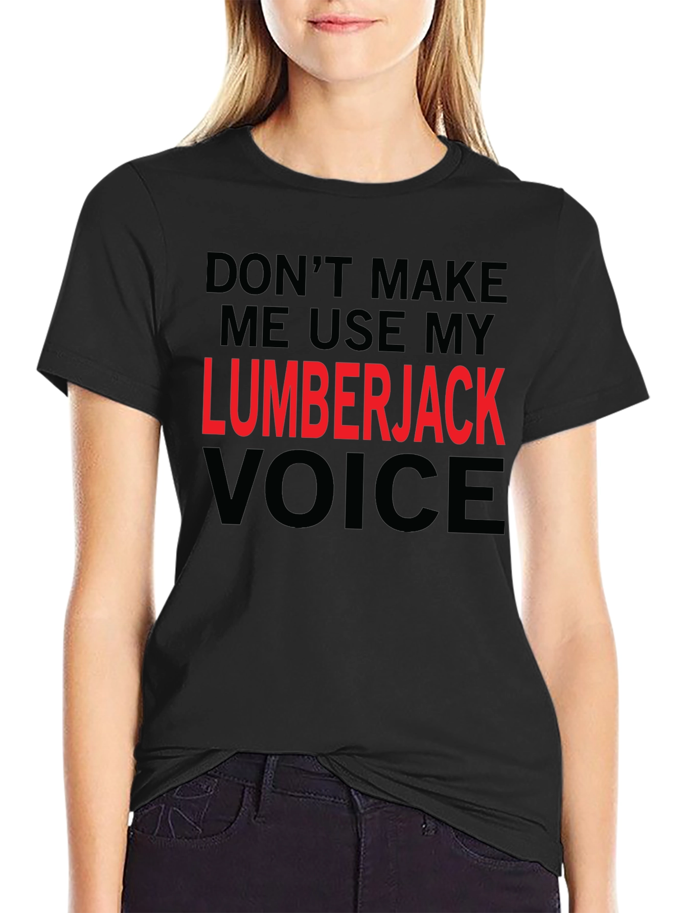 Lumberjack Voice Graphic T-Shirt - Funny Novelty Tee