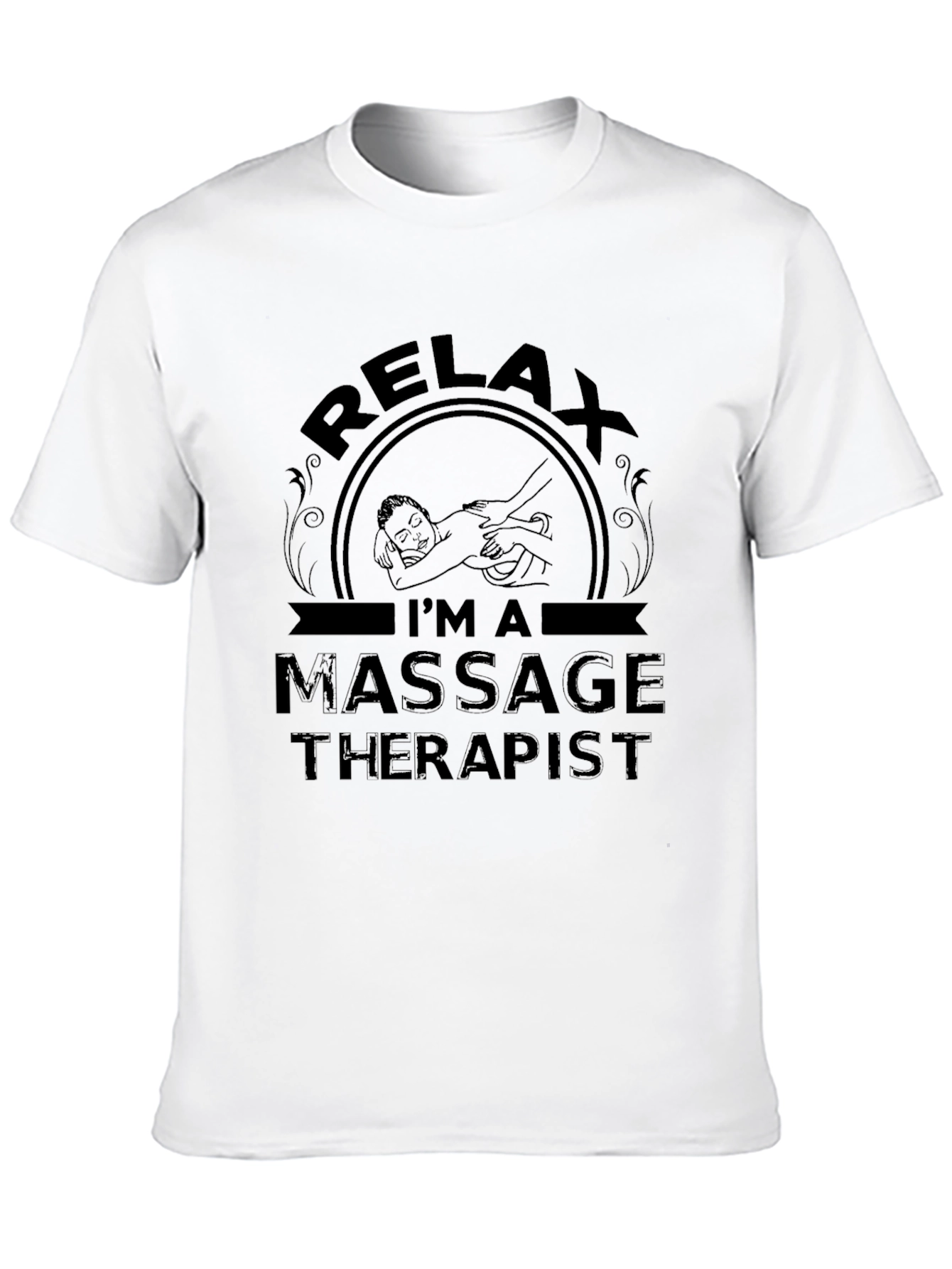 Relax Im A Massage Therapist Black T-Shirt