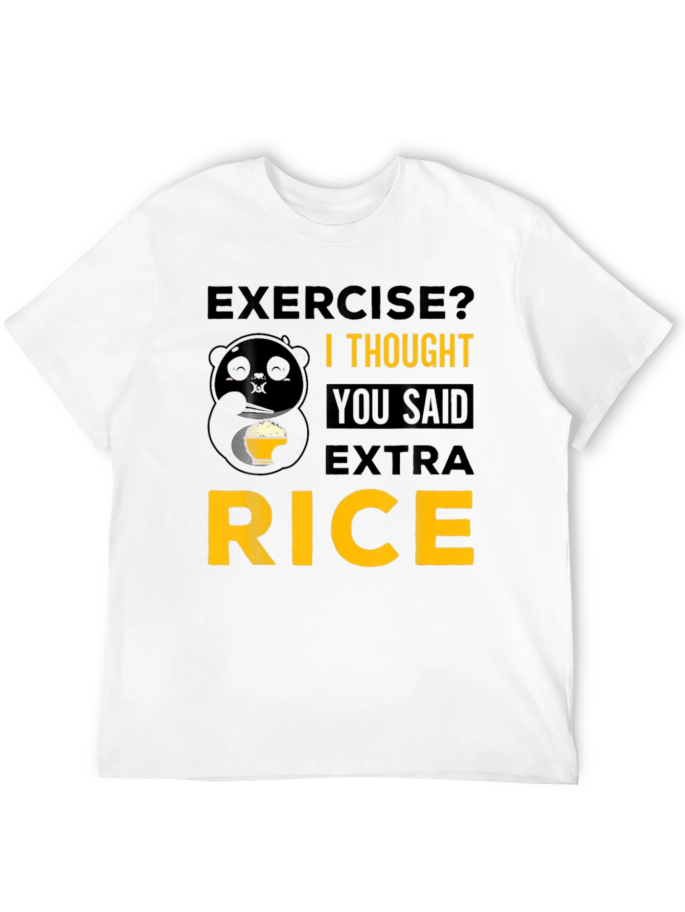 Exercise? Extra Rice Panda T-Shirt - Funny Foodie Tee