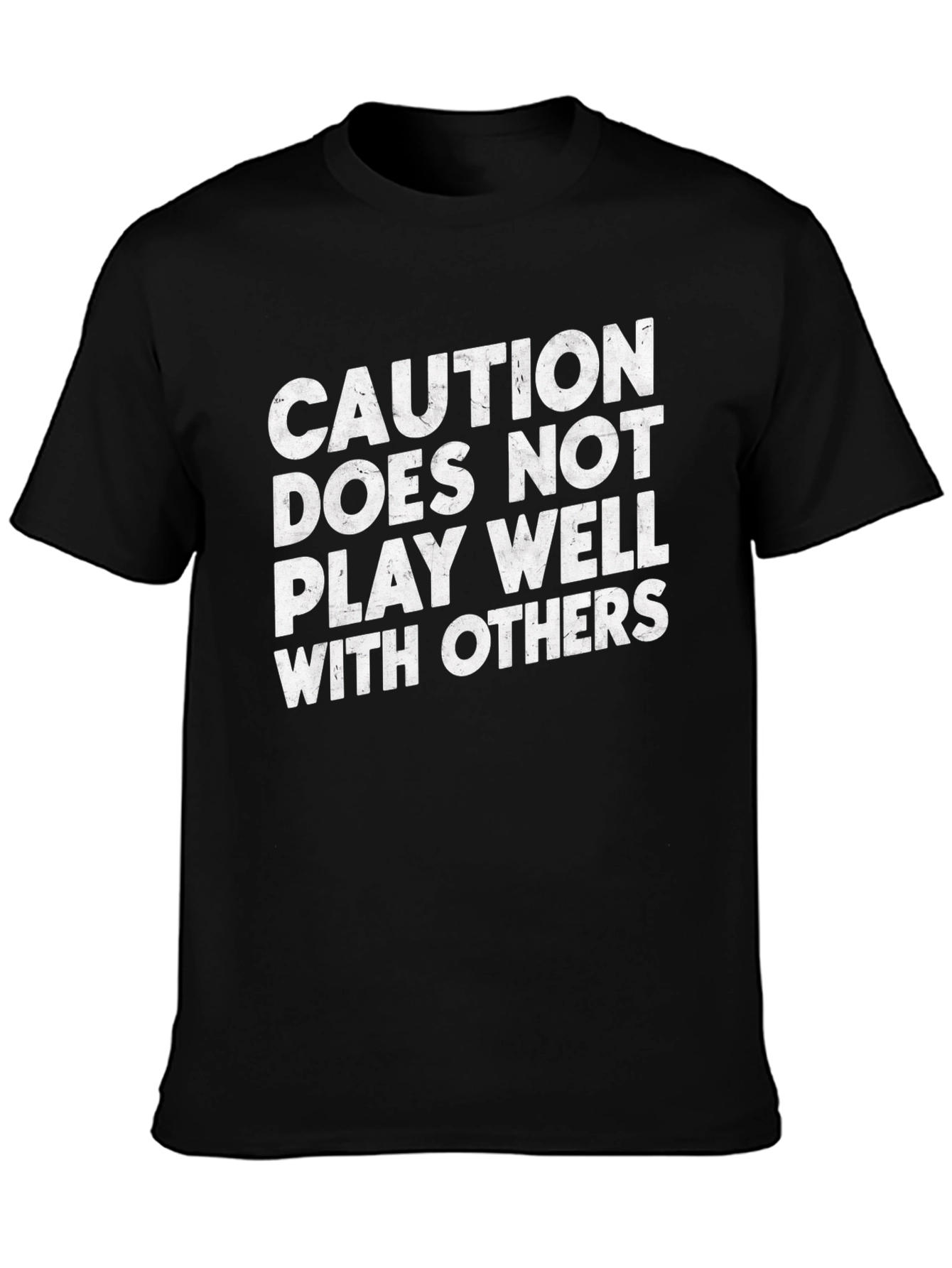 Caution T-Shirt - Funny Slogan Tee