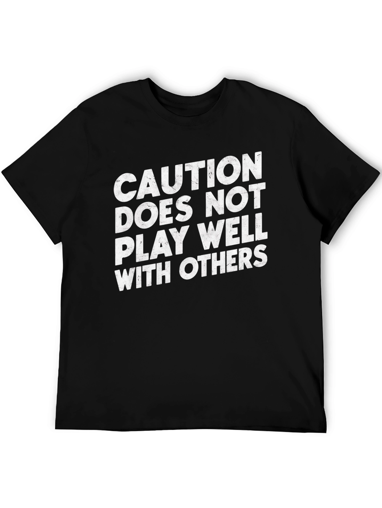 Caution T-Shirt - Funny Slogan Tee
