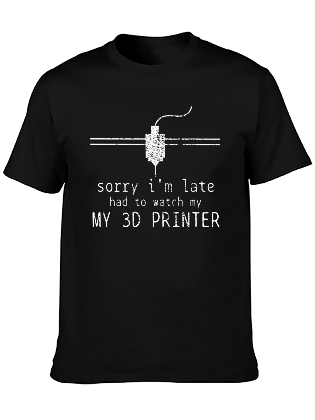 3D Printer T-Shirt Funny Late Hobbyist Gift