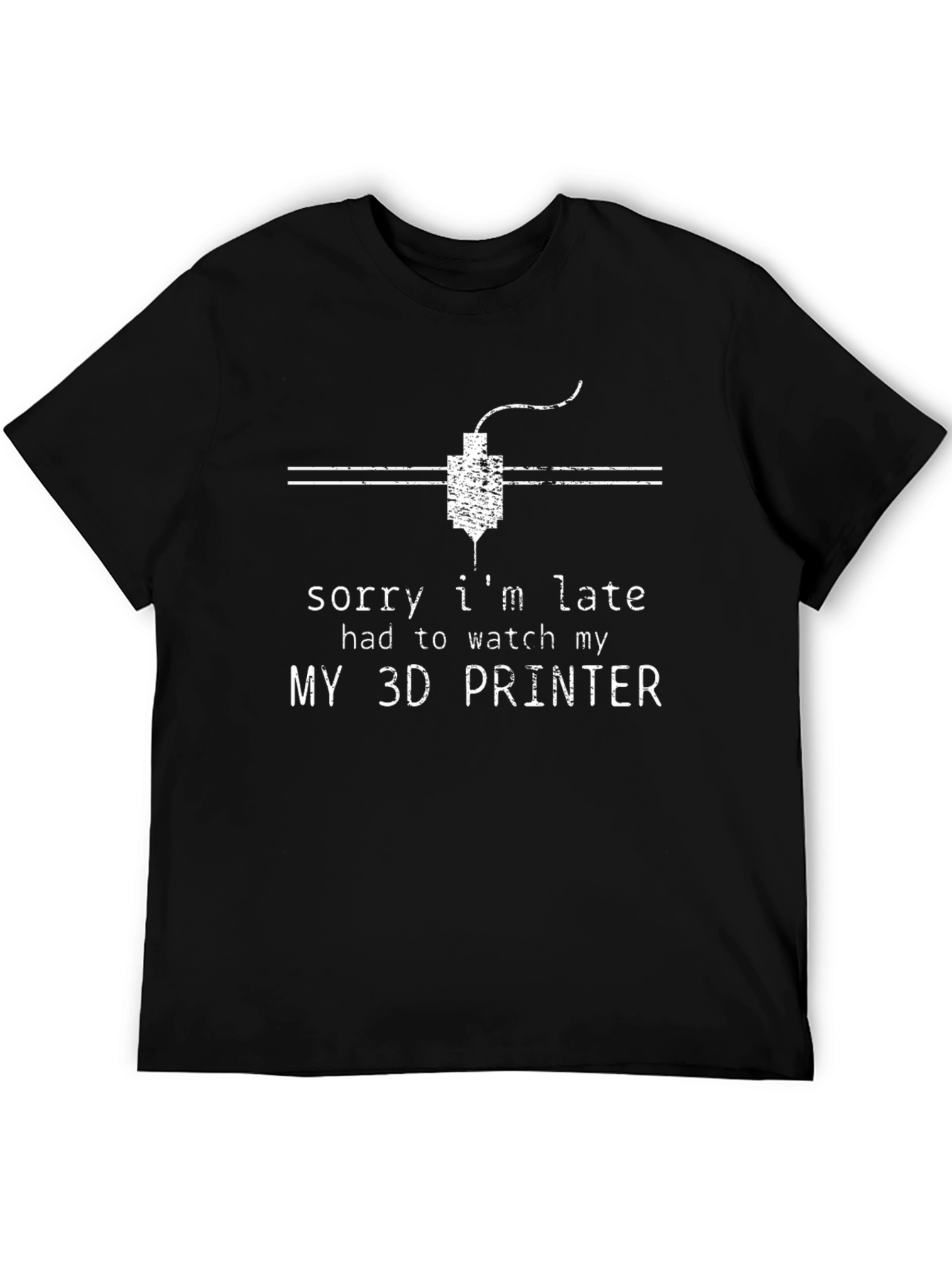 3D Printer T-Shirt Funny Late Hobbyist Gift