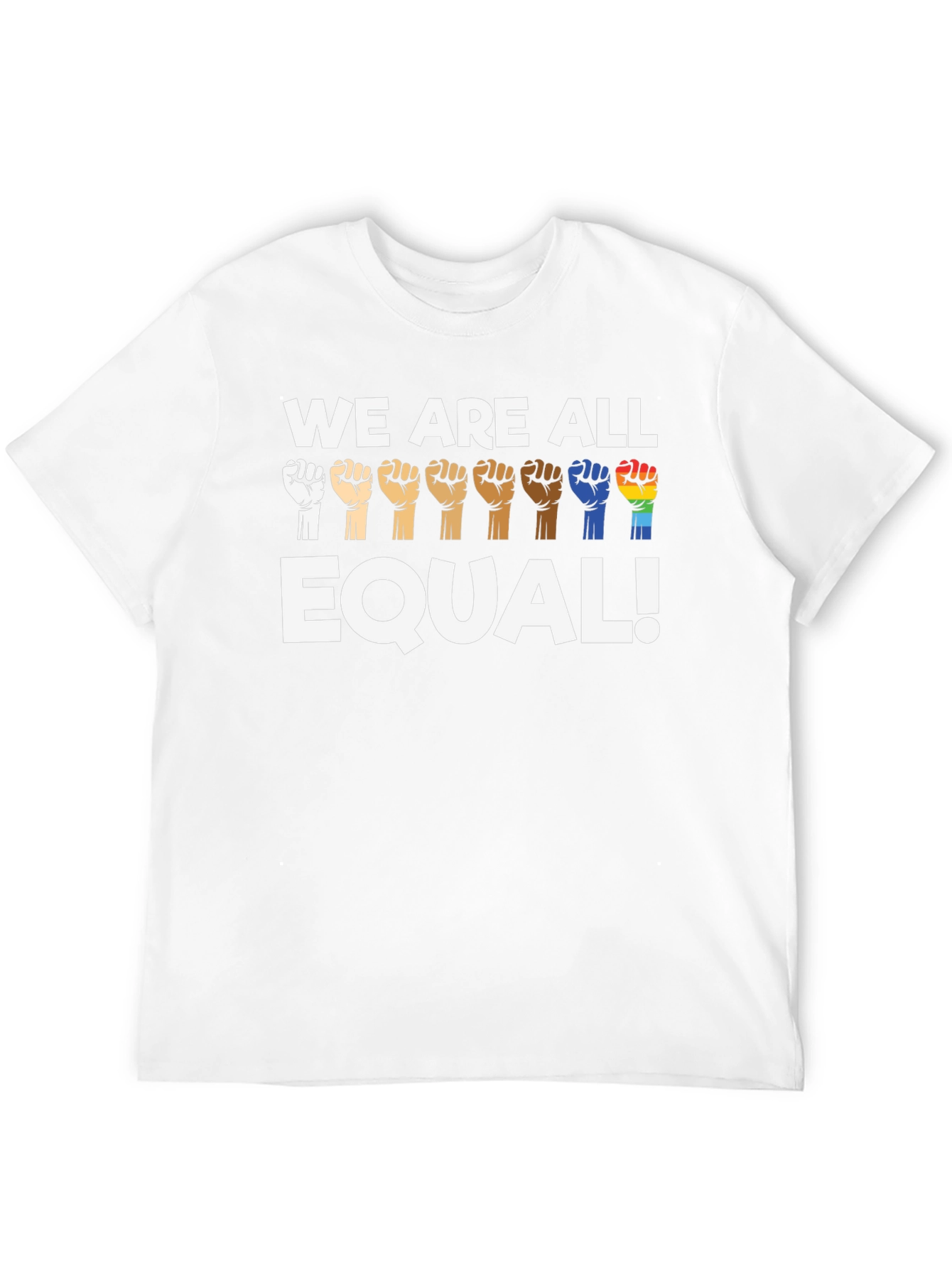 Equality T-Shirt: We Are All Equal!