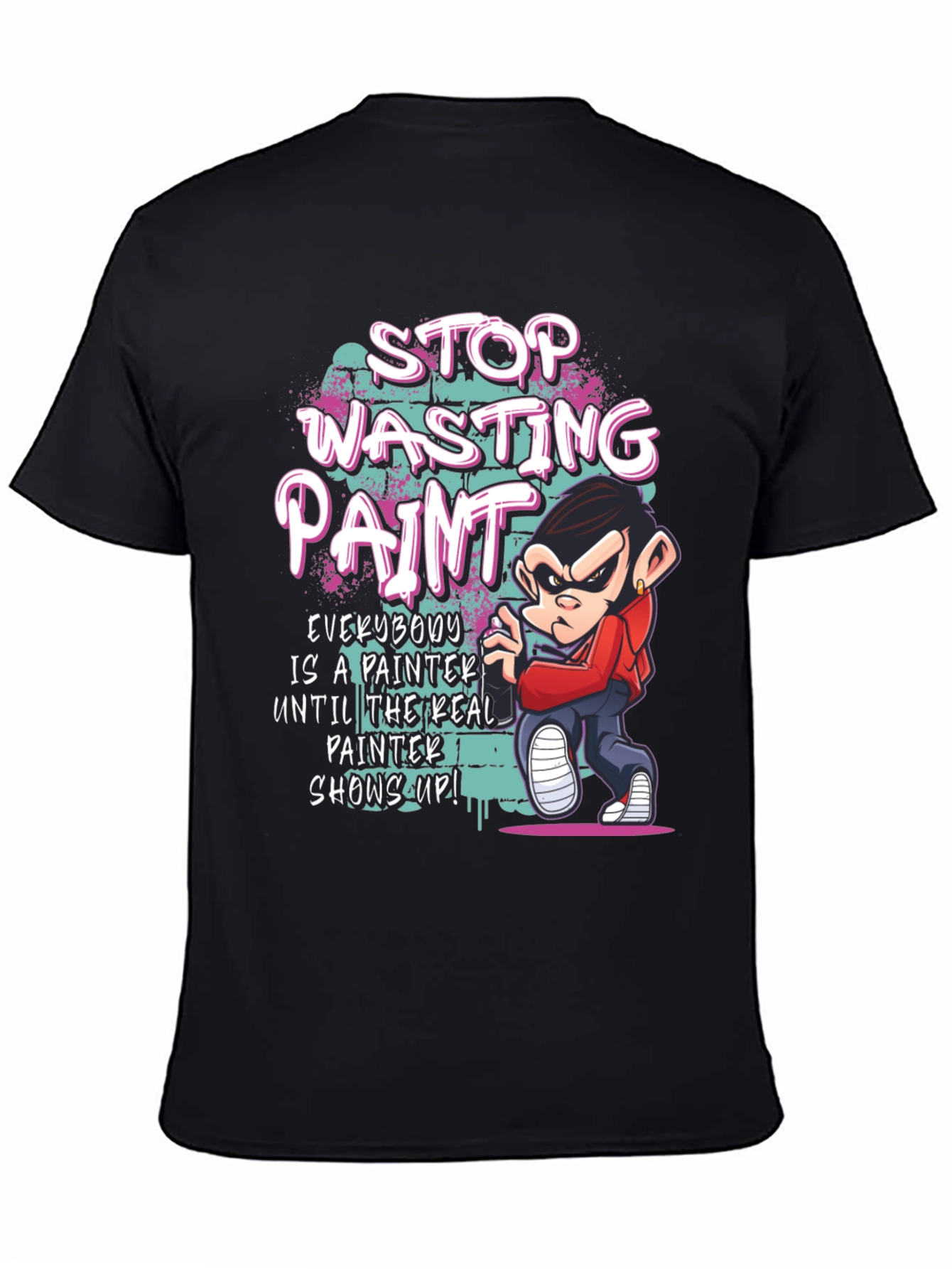 Stop Wasting Paint Graphic Tee