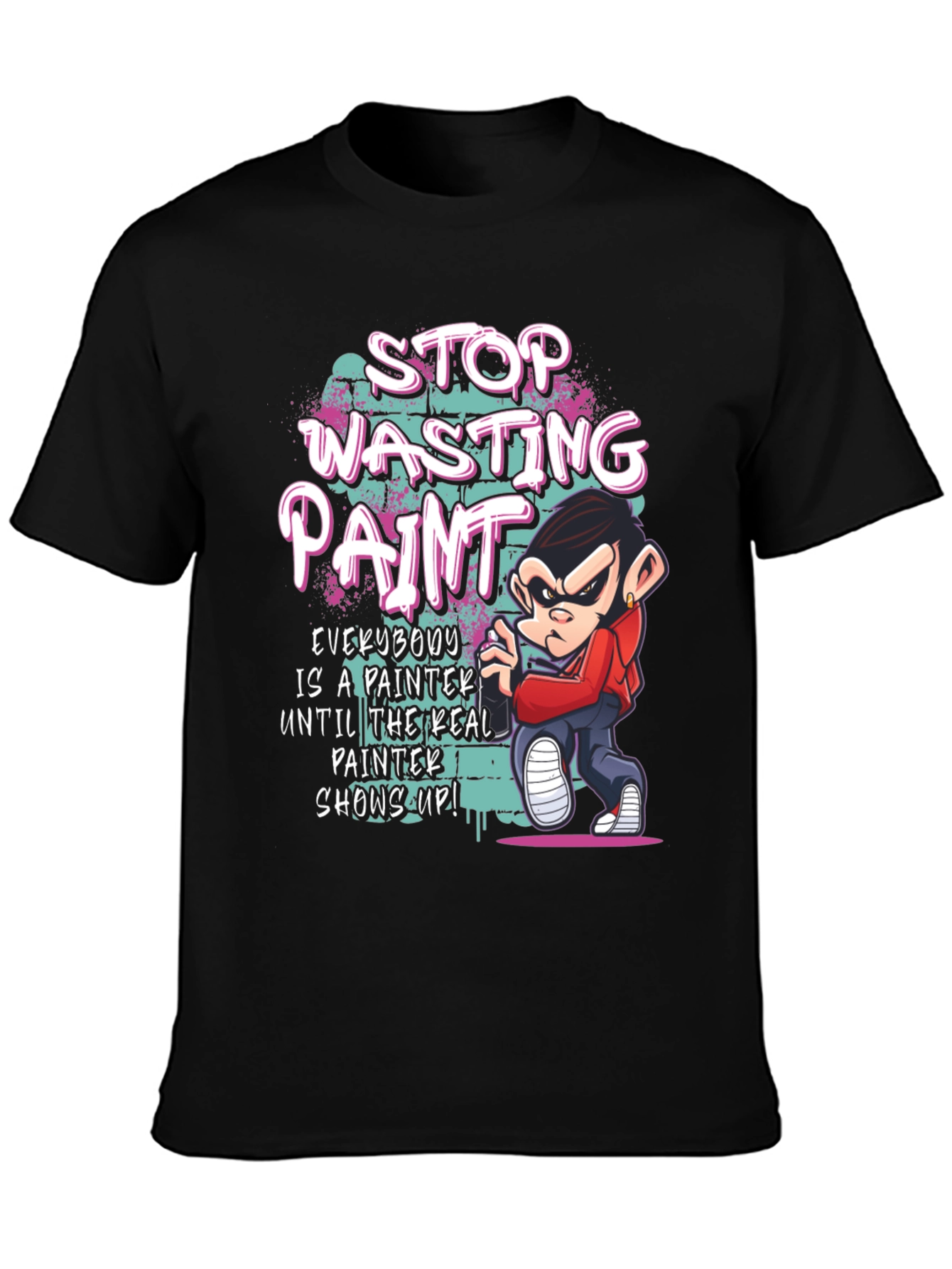 Stop Wasting Paint Graphic Tee