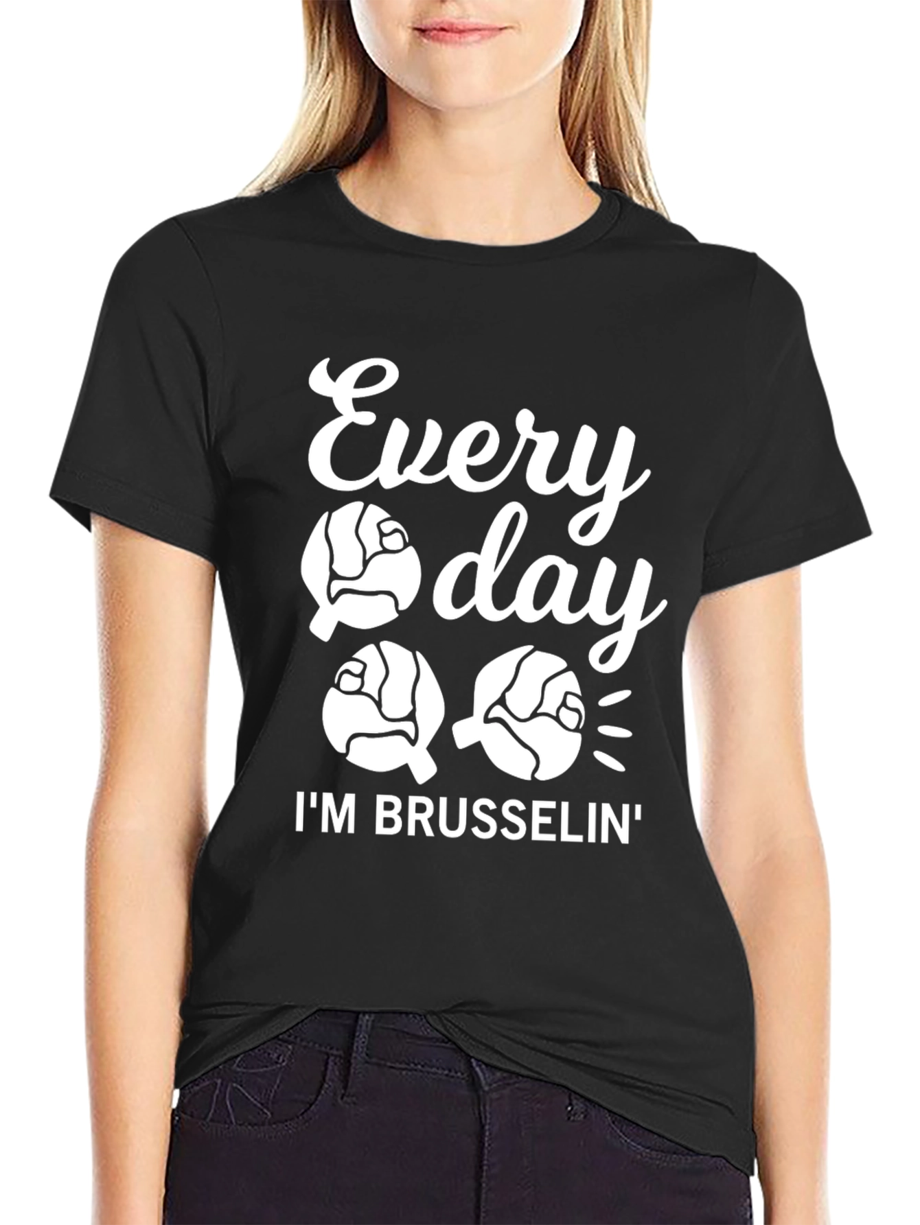 Every Day Im Brusselsin Graphic Tee