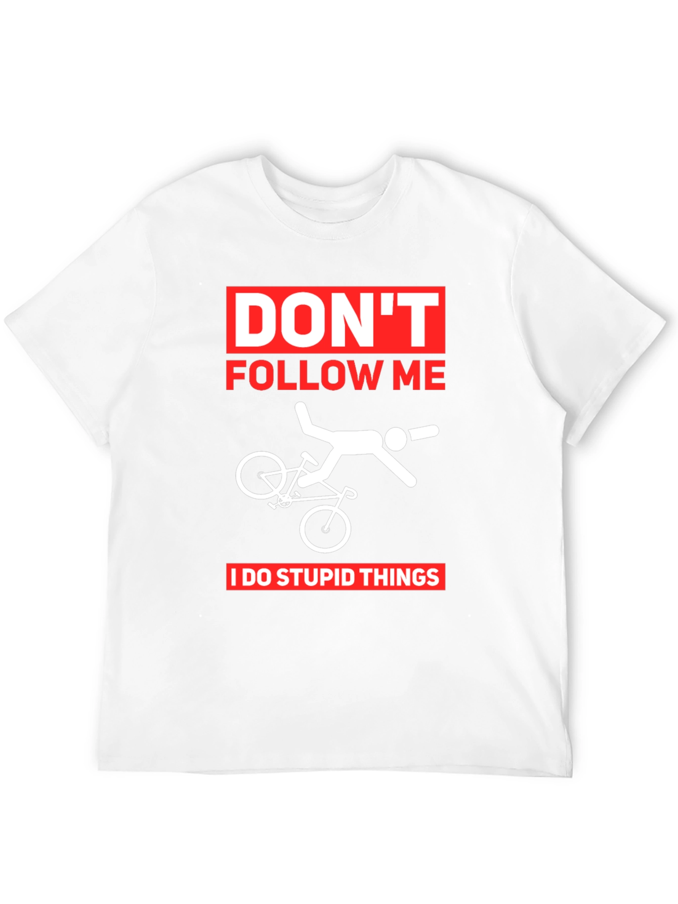 Funny Biking T-Shirt: Dont Follow Me!