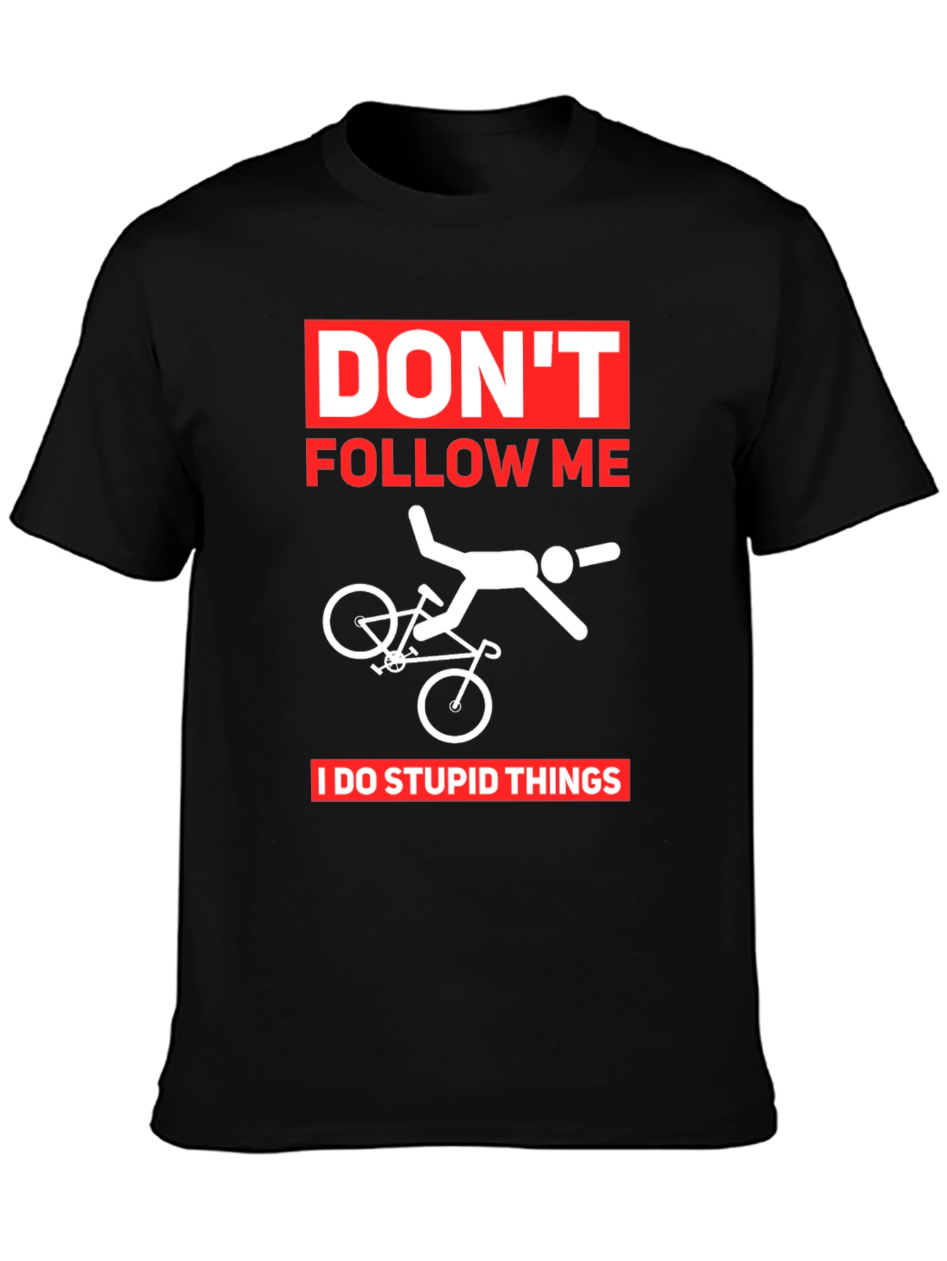 Funny Biking T-Shirt: Dont Follow Me!