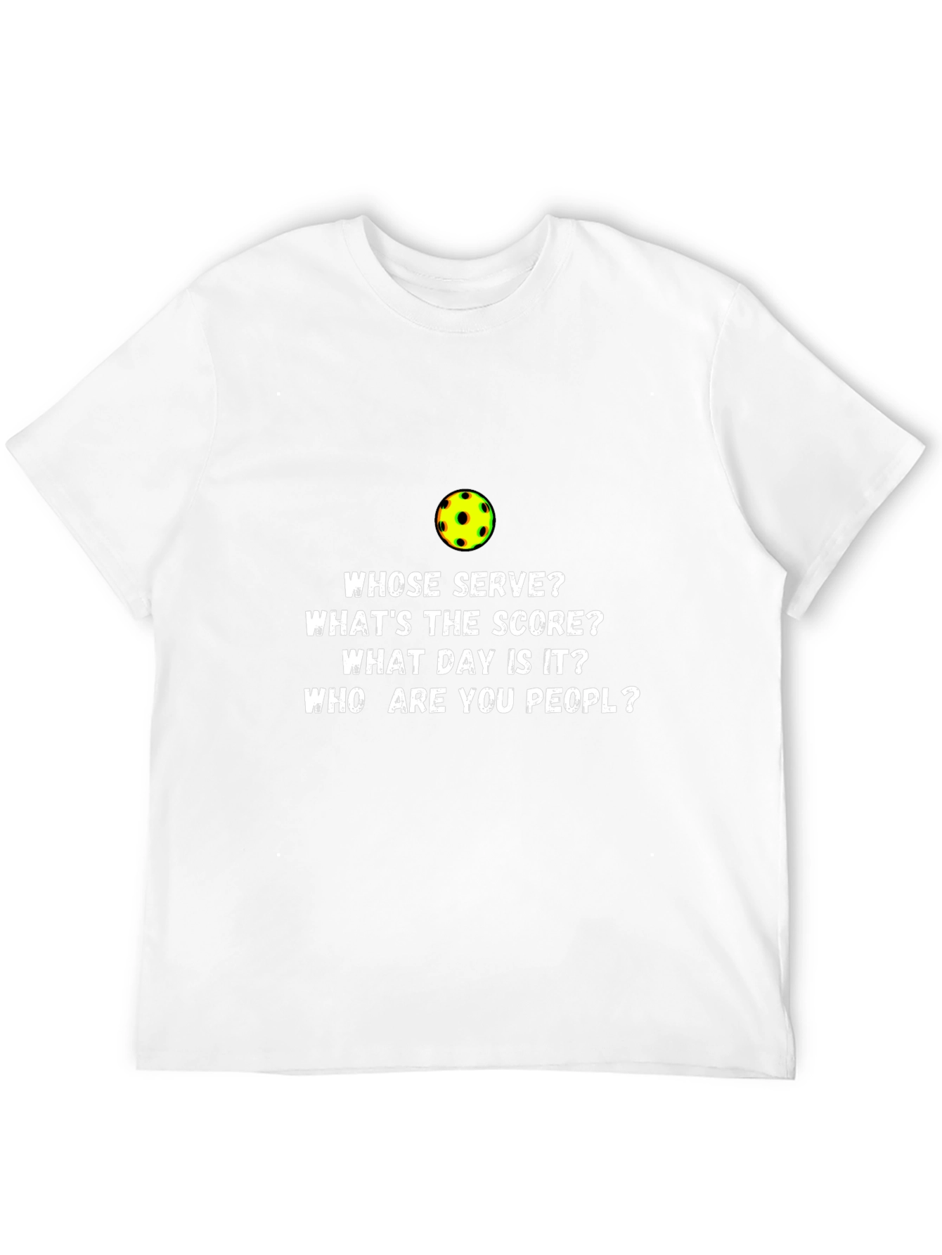 Pickleball T-Shirt Funny Whose Serve?