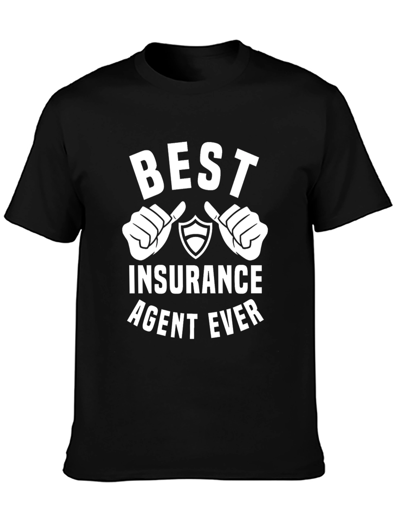 Best Insurance Agent Ever T-Shirt