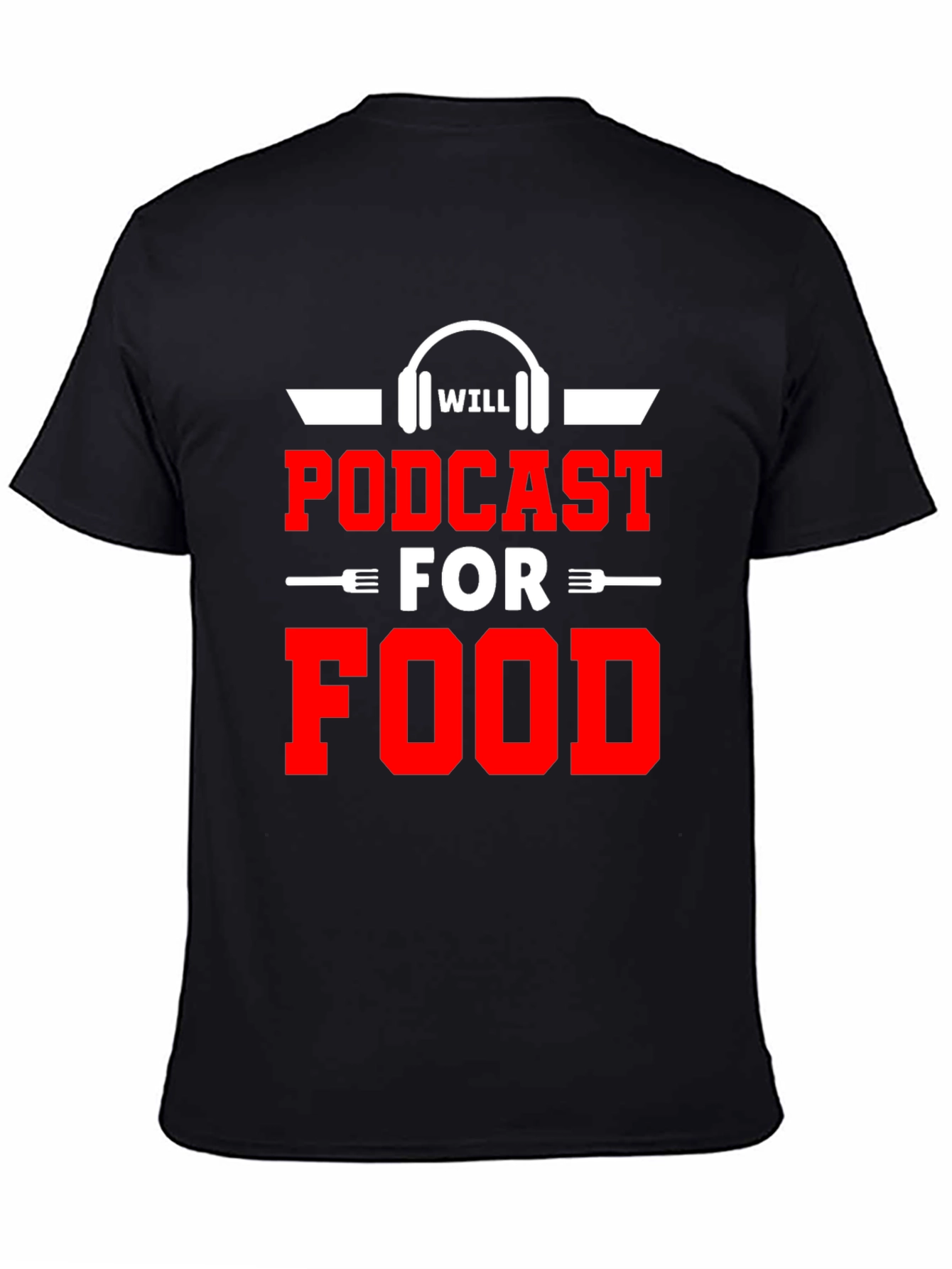 Podcast for Food Graphic T-Shirt