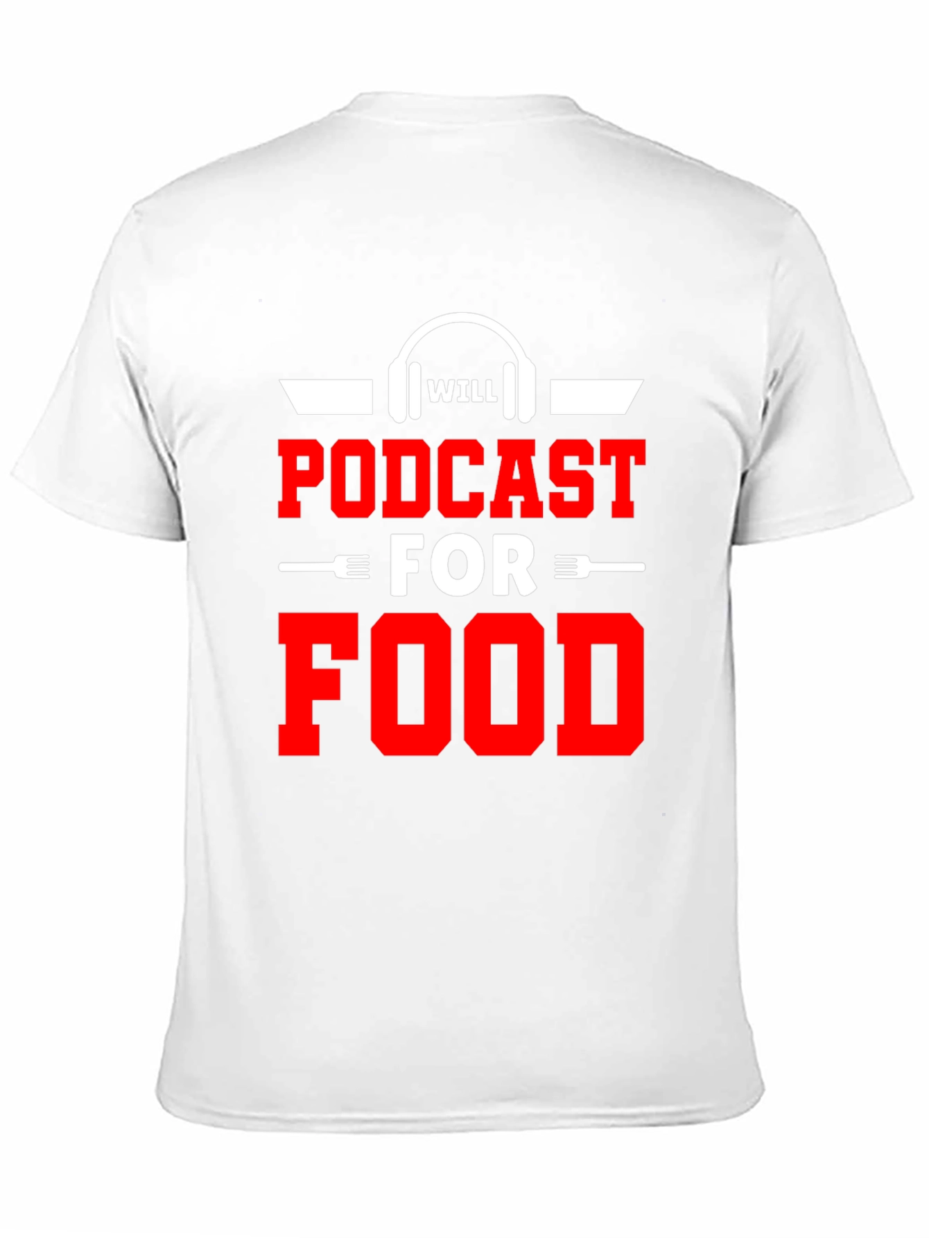 Podcast for Food Graphic T-Shirt