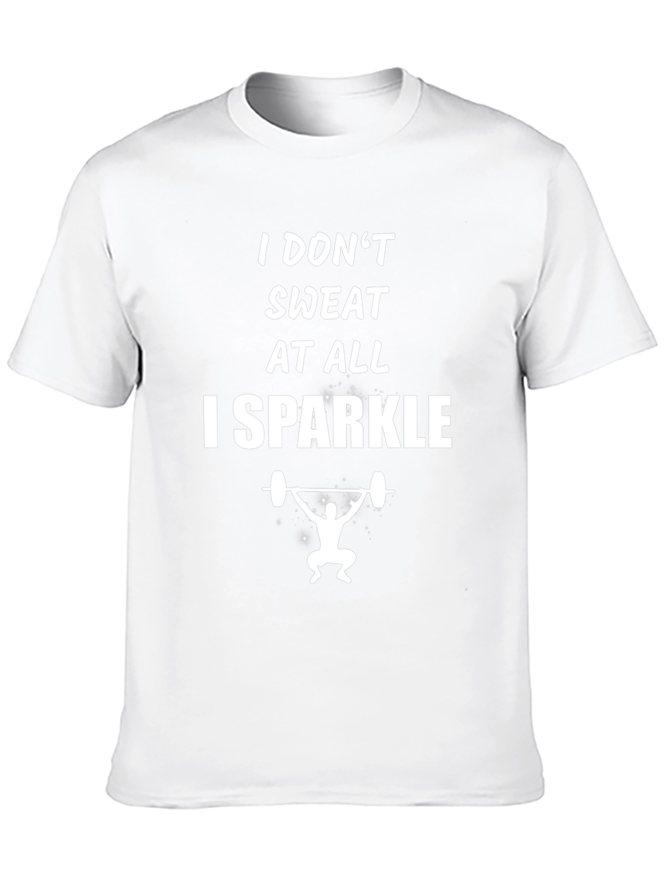 I Dont Sweat I Sparkle Weightlifting T-Shirt