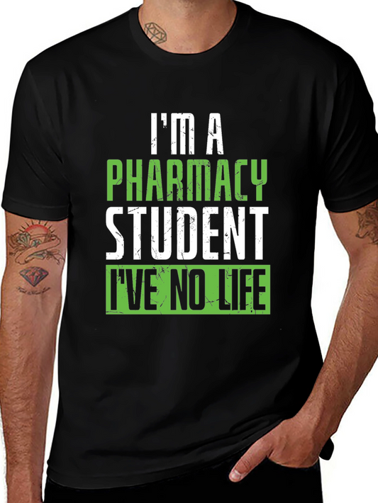 Pharmacy Student Funny Graphic T-Shirt