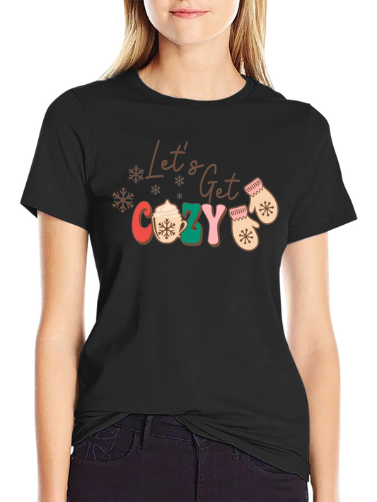 Lets Get Cozy Christmas Graphic Tee