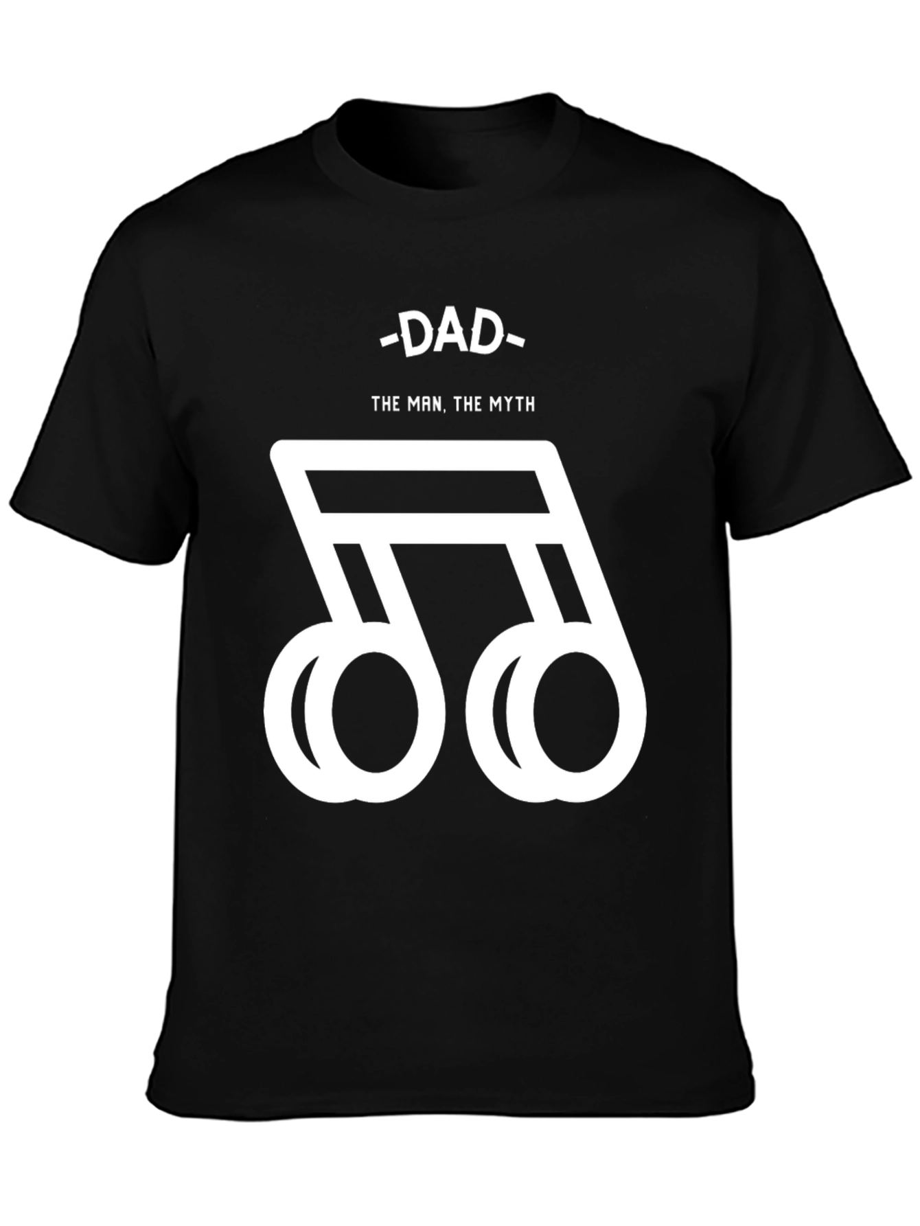 Dad The Man The Myth Music Note Graphic Tee