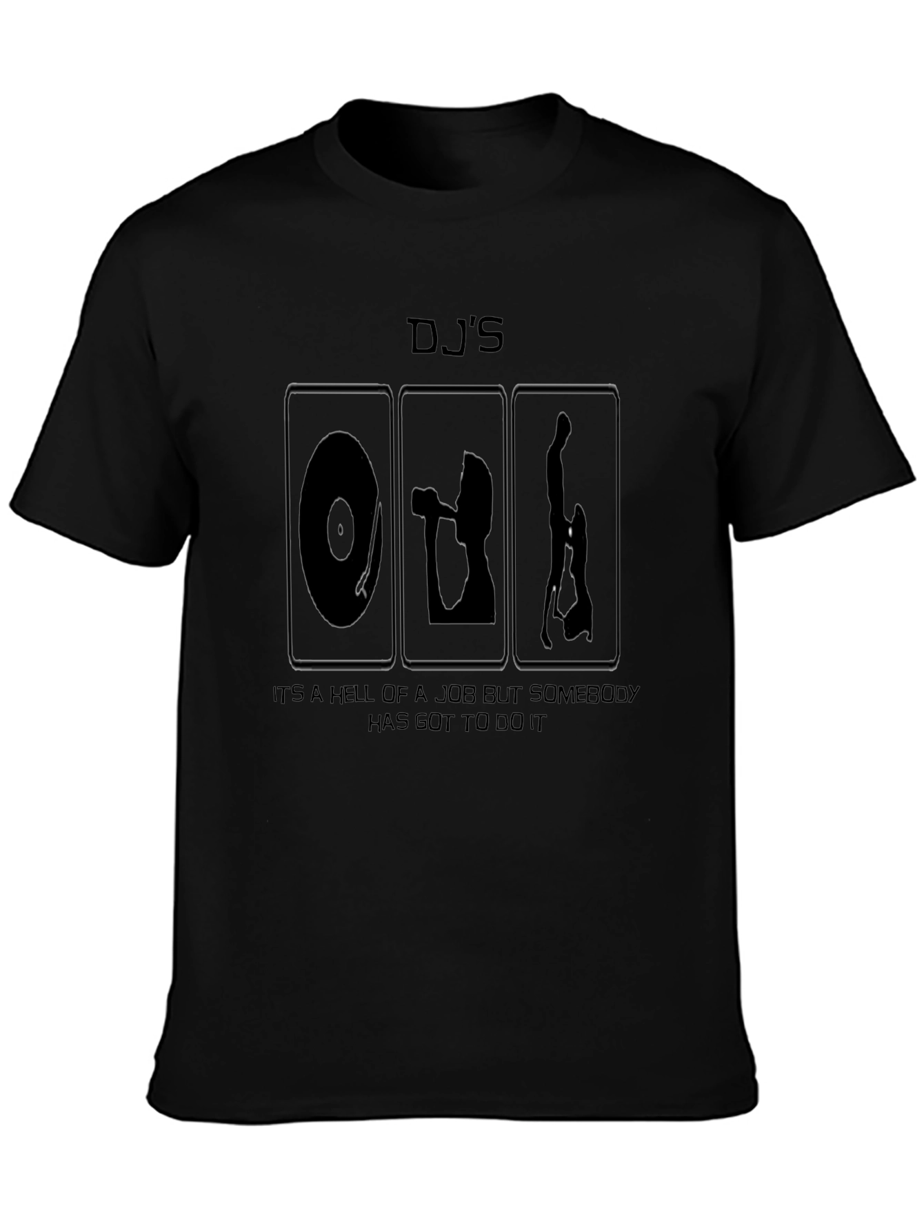 DJs Hell of a Job Black Graphic T-Shirt
