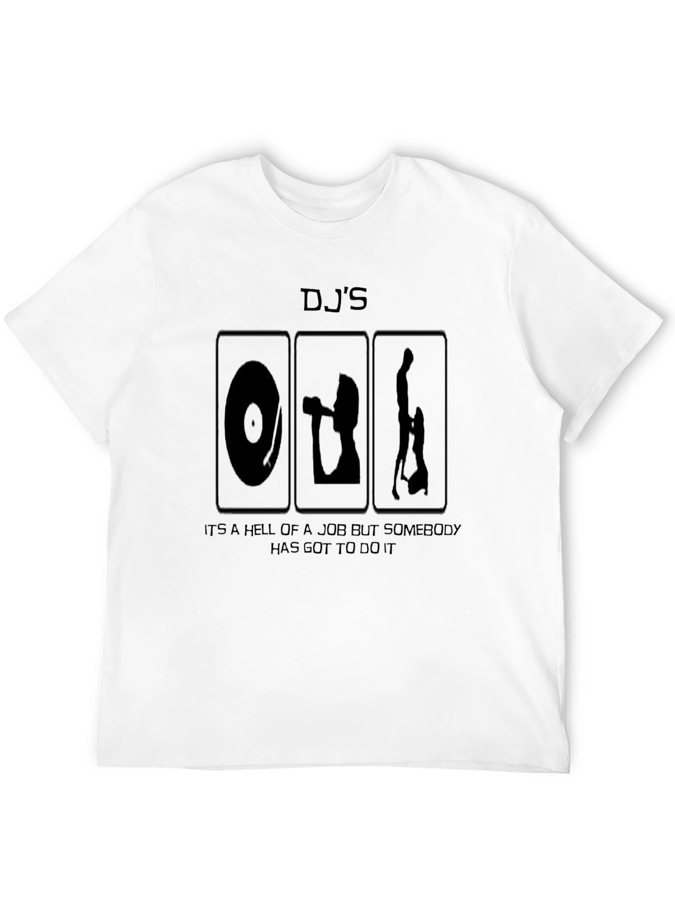 DJs Hell of a Job Black Graphic T-Shirt