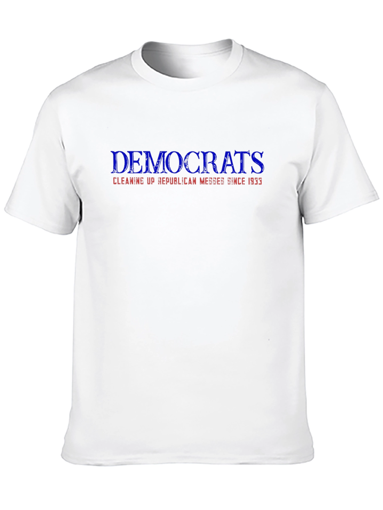 Democrats Cleaning Up Messes Graphic Tee