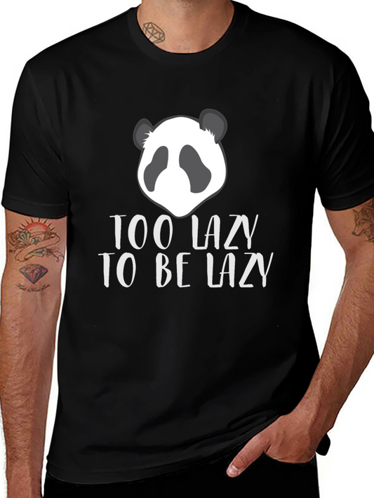 Funny Panda T-Shirt - Too Lazy To Be Lazy