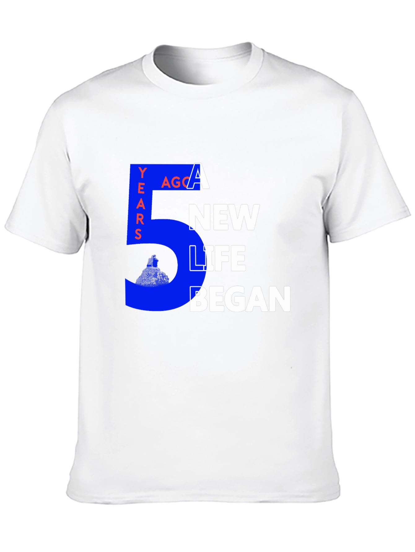 5 Years Ago a New Life Began Graphic Tee