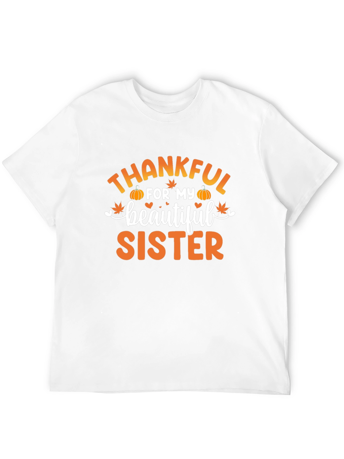 Thankful For My Sister T-Shirt