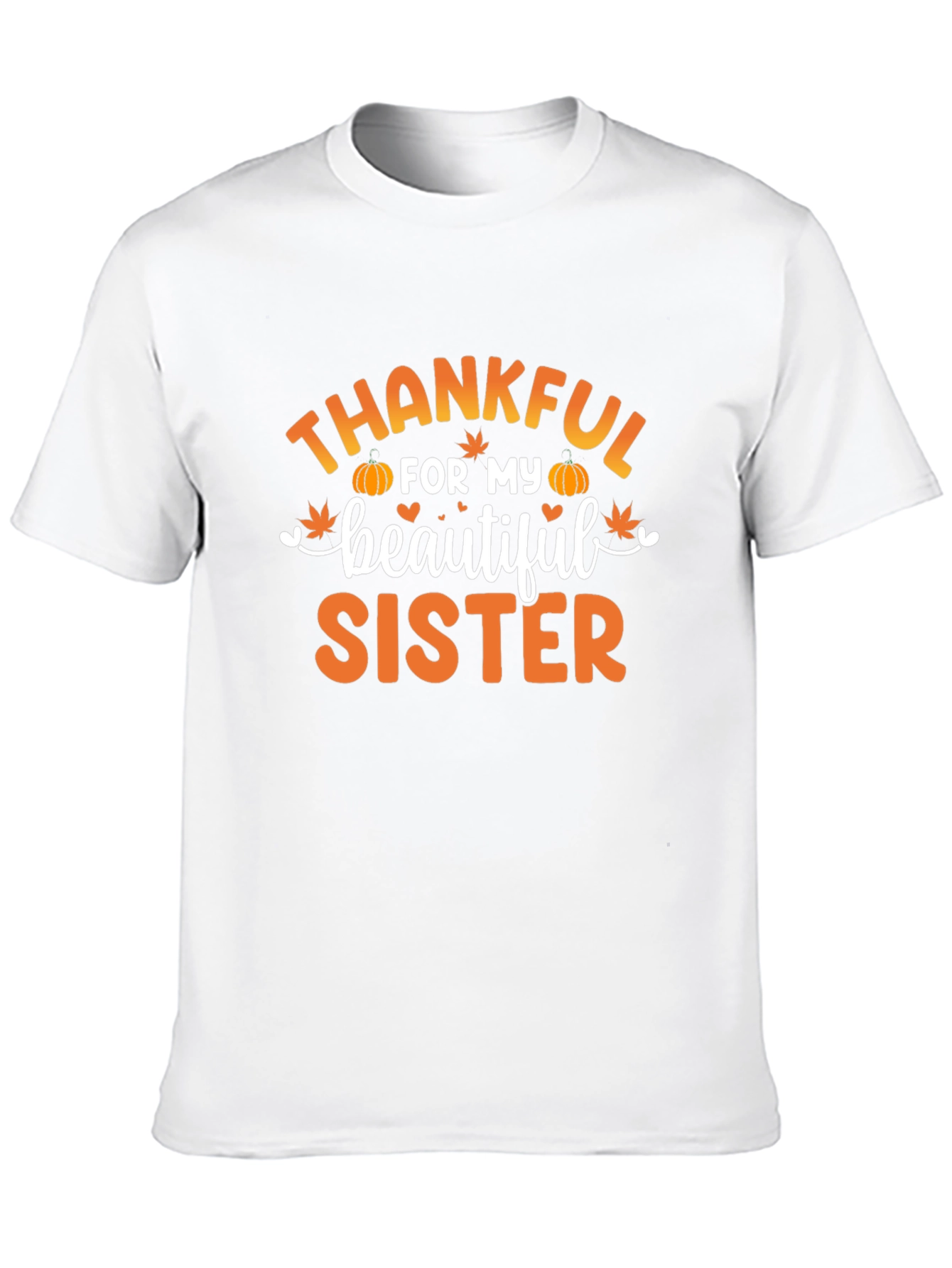 Thankful For My Sister T-Shirt