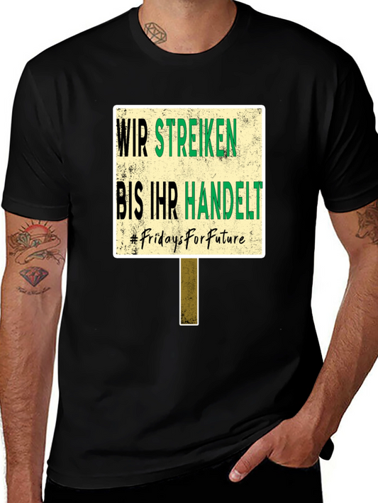 Fridays For Future T-Shirt - Wir Streiken Bis Ihr Handelt