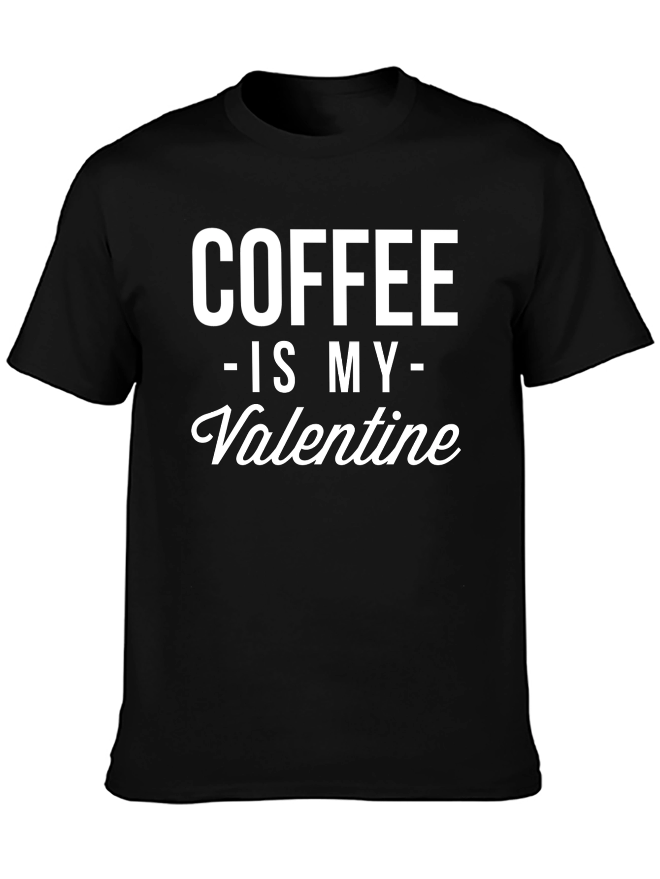 Coffee Is My Valentine Black Graphic T-Shirt