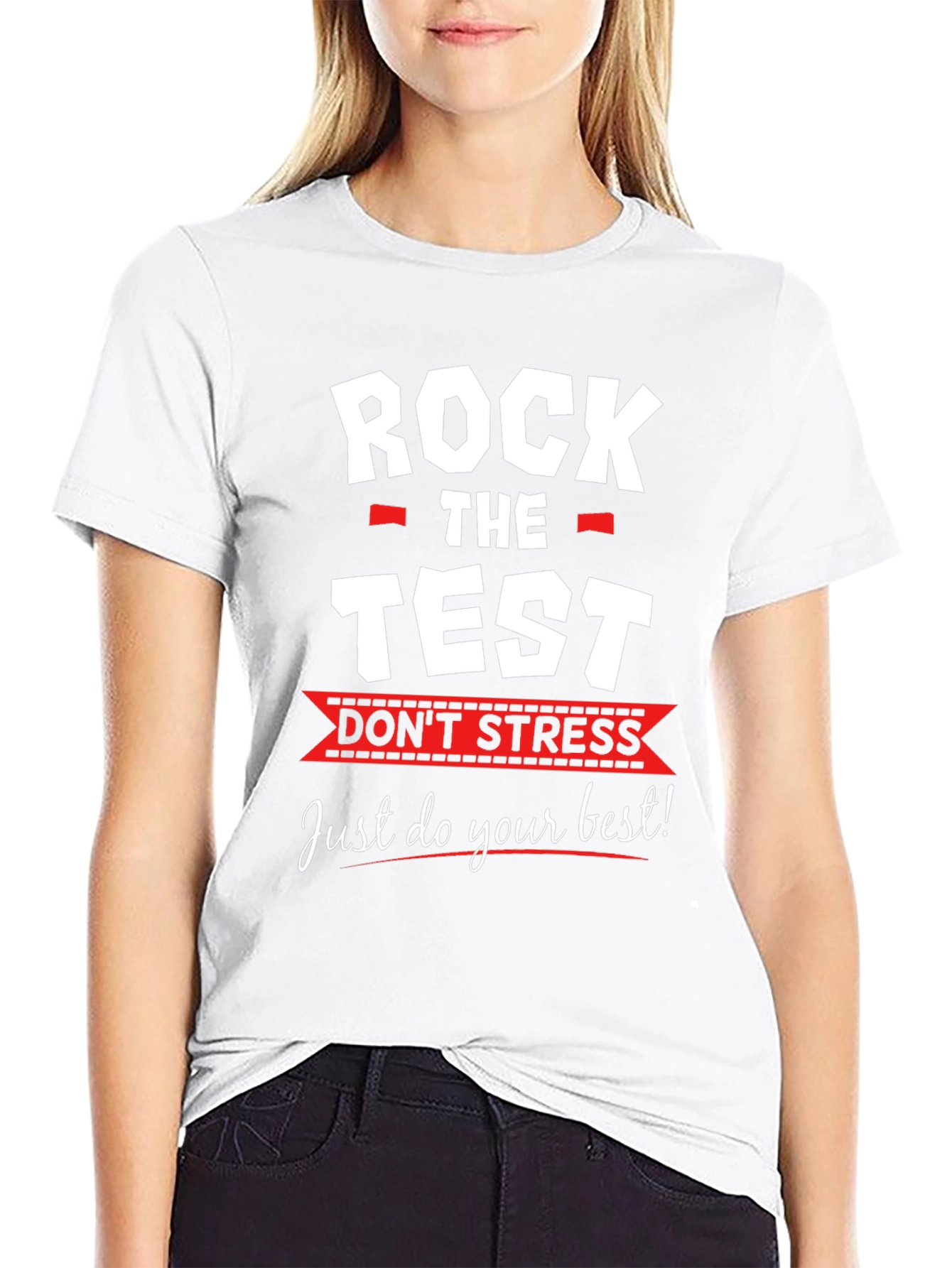 Rock the Test T-Shirt - Dont Stress Exam Tee