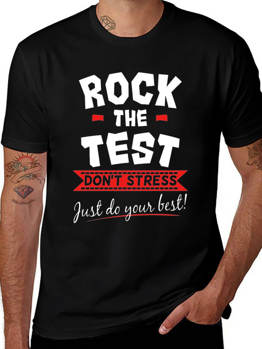 Rock the Test T-Shirt - Dont Stress Exam Tee