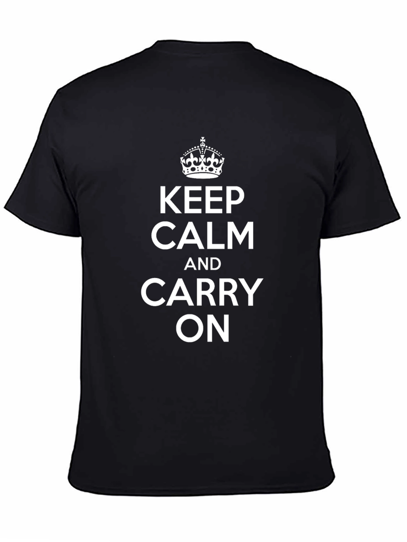 Keep Calm T-Shirt - Classic Slogan Tee