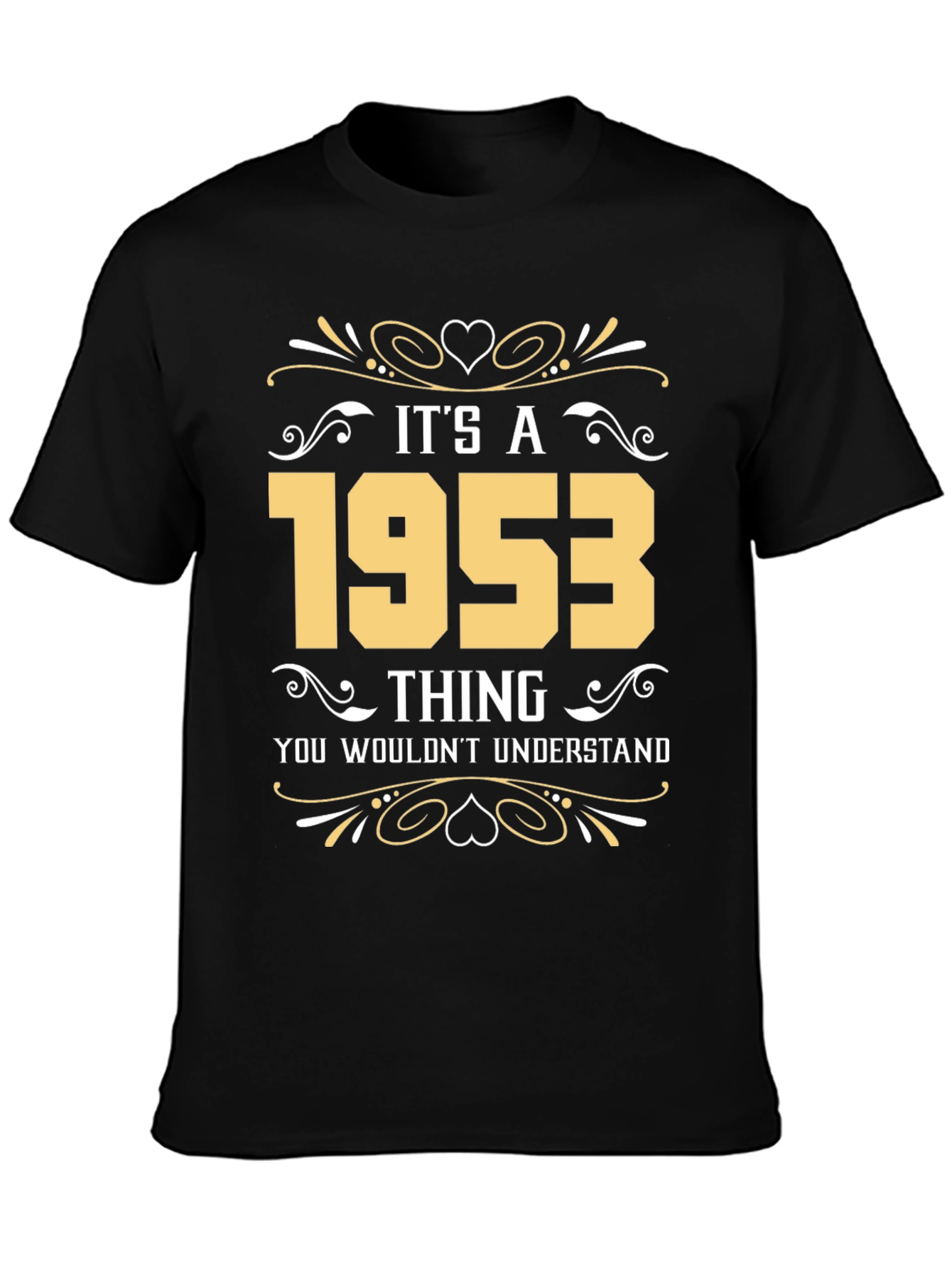 Its a 1953 Thing T-Shirt