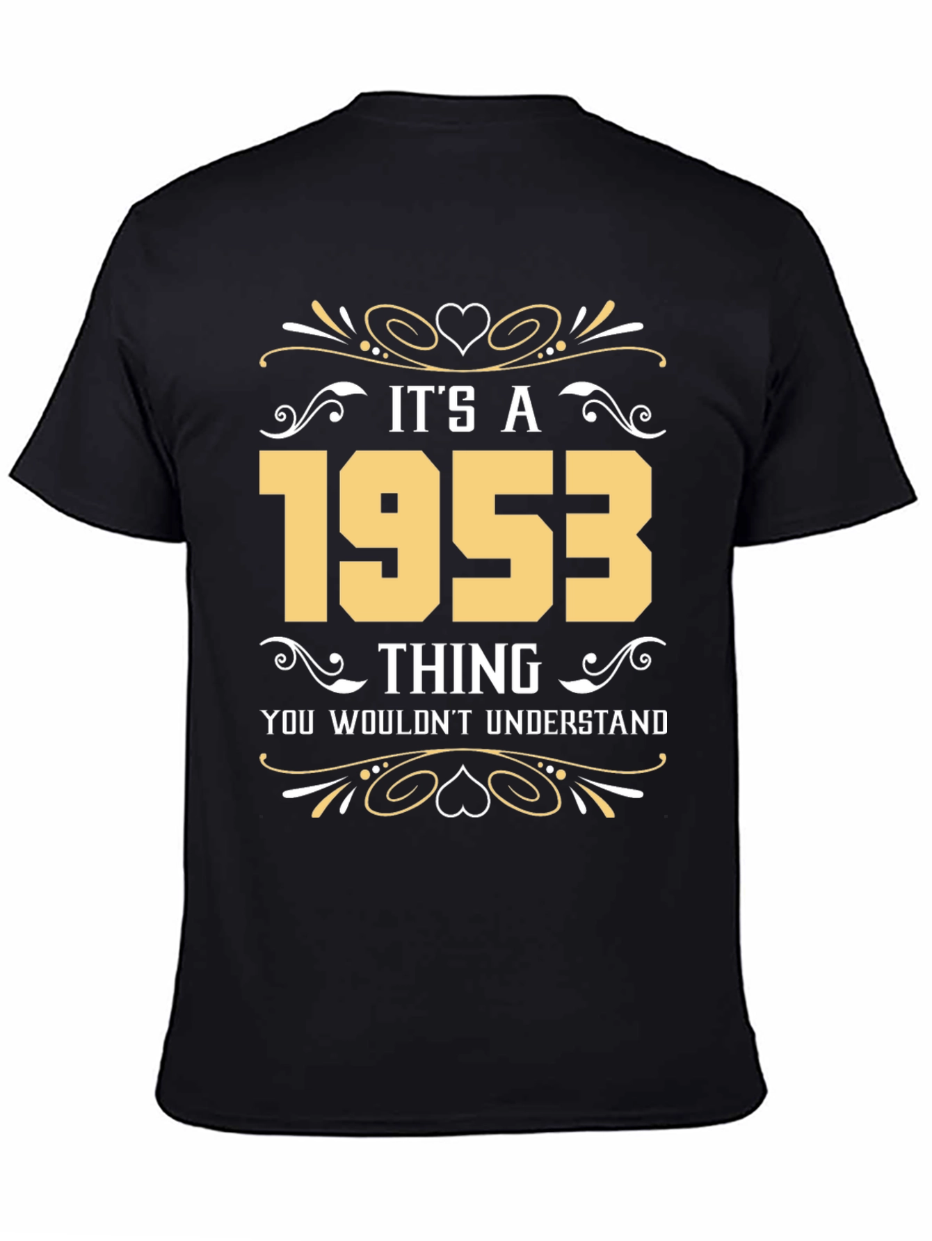 Its a 1953 Thing T-Shirt