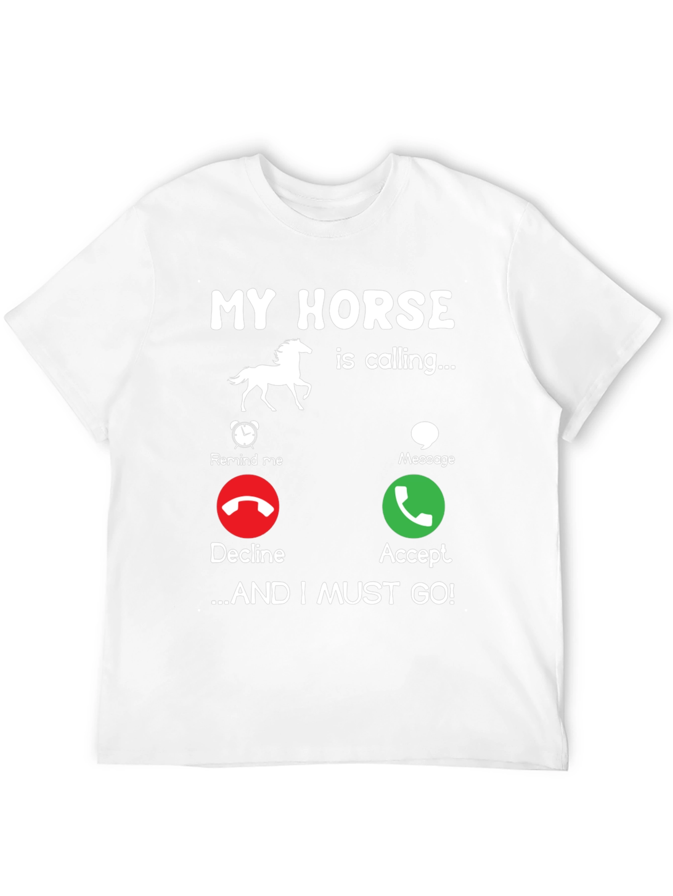 My Horse Is Calling T-Shirt