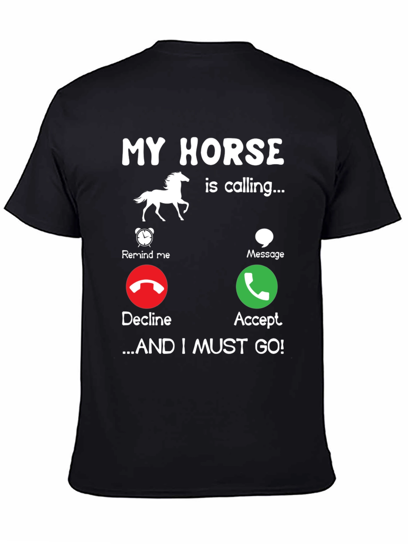 My Horse Is Calling T-Shirt