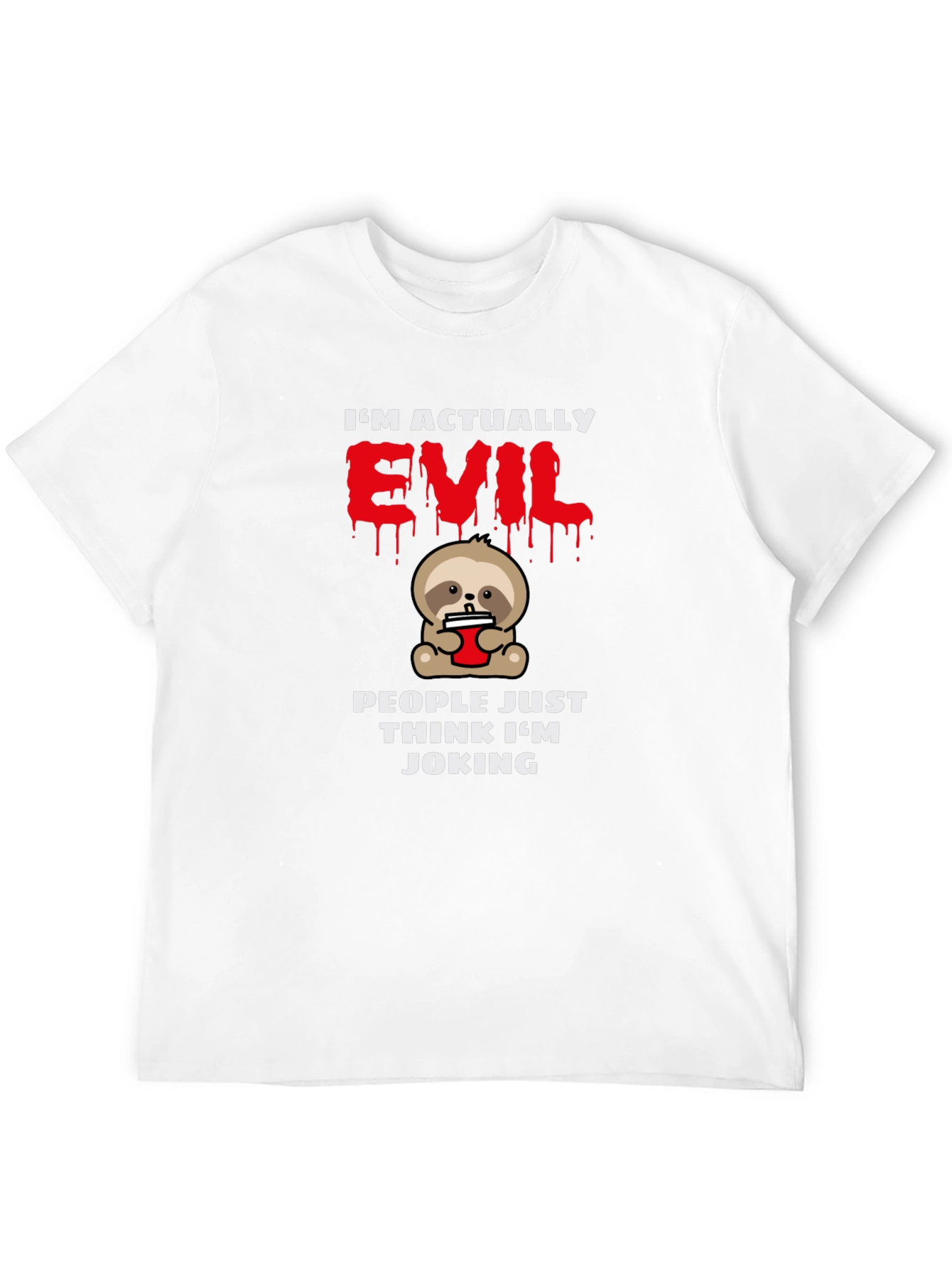 Im Actually Evil Sloth T-Shirt