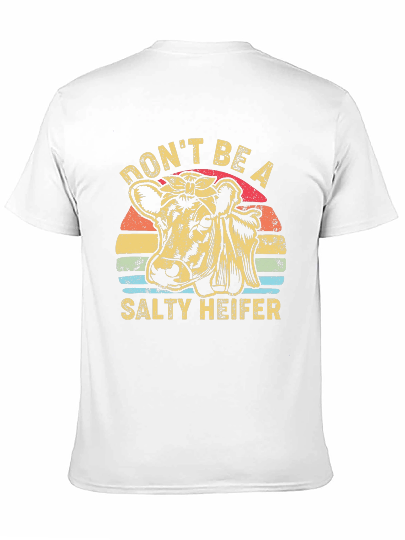 Dont Be A Salty Heifer Graphic T-Shirt